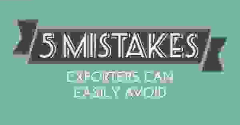 INFOGRAPHIC: 5 mistakes exporters can easily avoid | Wolfestone