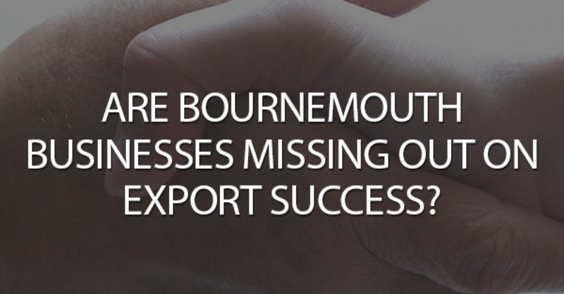 Are Bournemouth Businesses missing out on Export Success? | Wolfestone