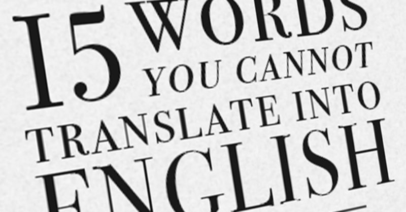 INFOGRAPHIC: 15 words you cannot translate into English | Wolfestone