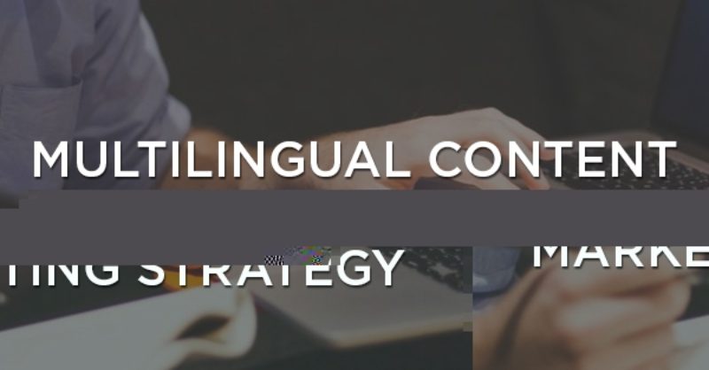 Multilingual content marketing strategy | Getting started | Wolfestone